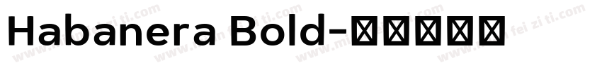 Habanera Bold字体转换